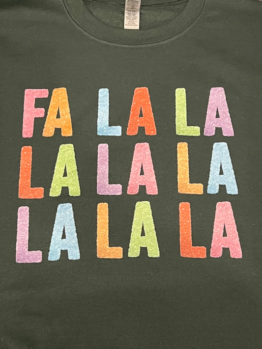 FA LA LA LA LA SWEATSHIRT